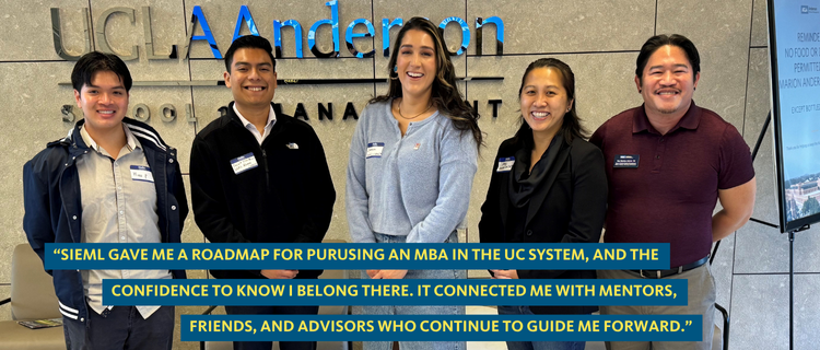 Staff and students at mixer with overlay: SIEML gave me a roadmap for pursuing an MBA in the UC system, and the confidence to know I belong there.  It connected me with mentors, friends and advisors who continue to guide me forward.